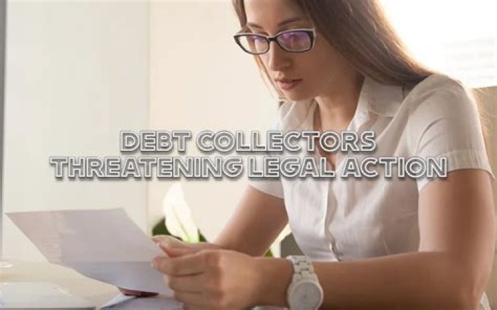 Can a collection agency threatening legal action?