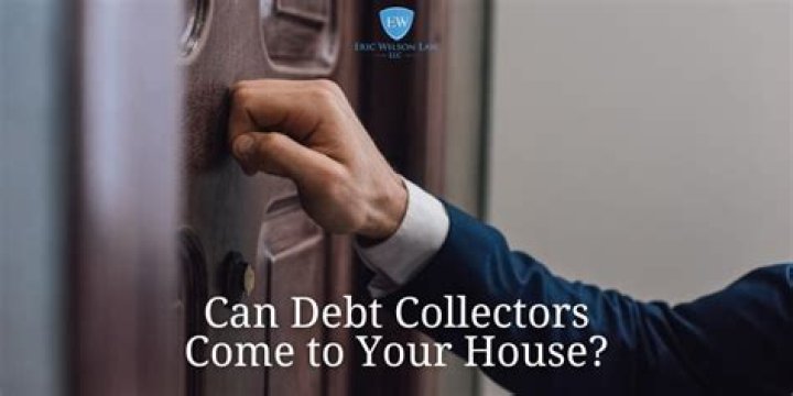 Can debt collectors threaten to come to your home?