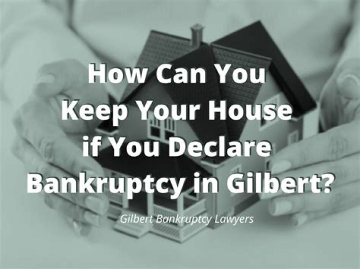 Can you keep your house if you declare bankruptcy?