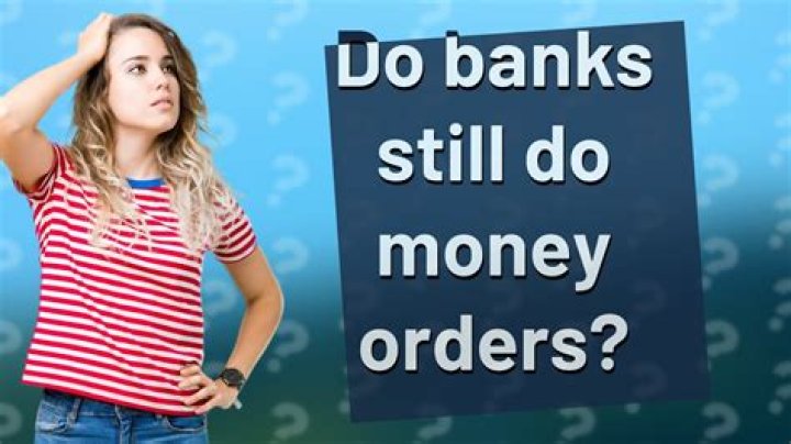 Do banks accept money orders?