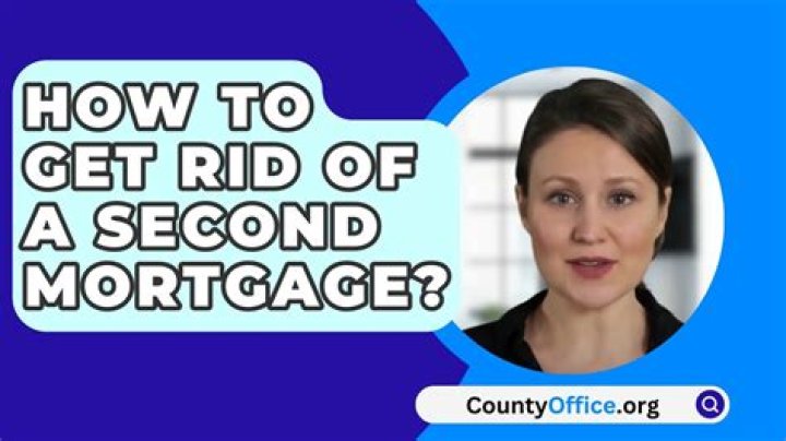 How do I get rid of a second mortgage lien?