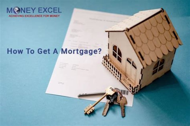 How do you get a mortgage?