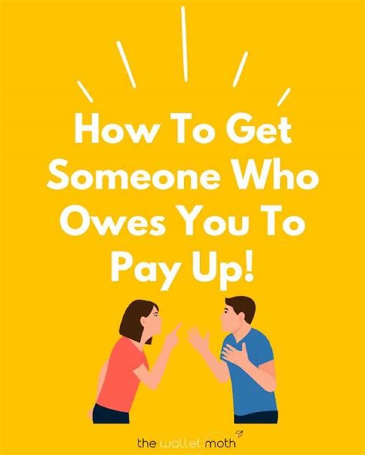 What do you call someone who owes you?