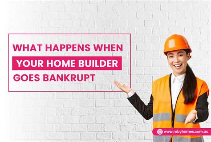 What happens if a builder goes bankrupt?