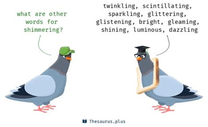 What is a another word for shimmering?