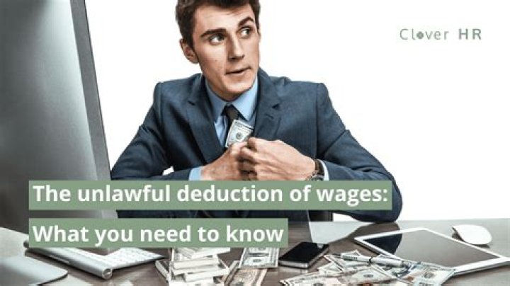 What is an unlawful deduction of wages?