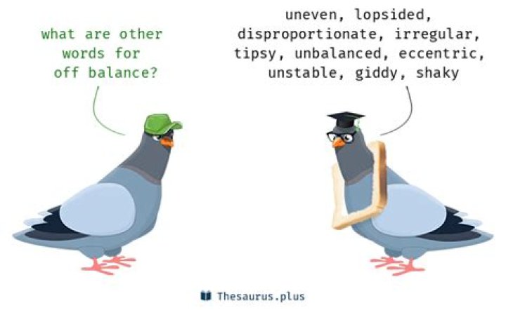 What is another word for off balance?