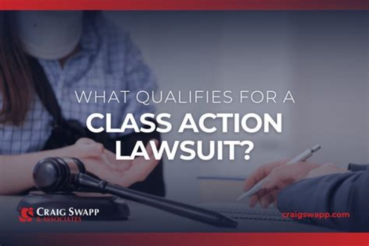 What qualifies for a class action lawsuit?