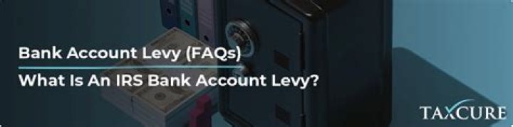 Who can place a levy on your bank account?